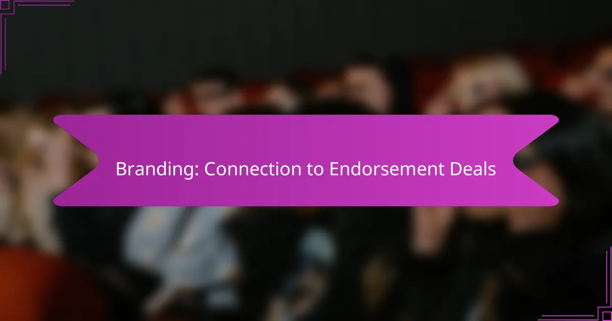 Branding: Connection to Endorsement Deals