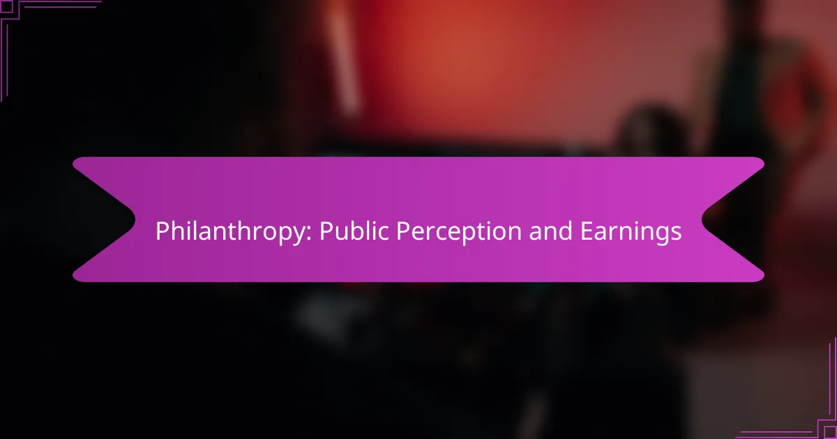 Philanthropy: Public Perception and Earnings