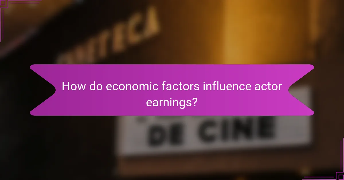 How do economic factors influence actor earnings?
