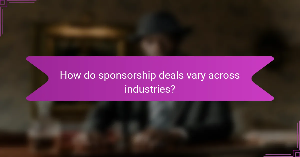 How do sponsorship deals vary across industries?